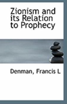 Paperback Zionism and Its Relation to Prophecy Book