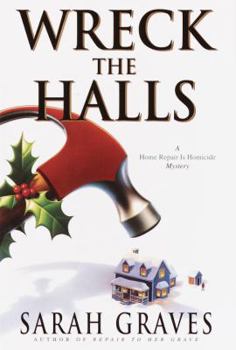 Wreck the Halls - Book #5 of the Home Repair Is Homicide