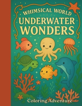 Paperback Whimsical World: Underwater Wonders Book