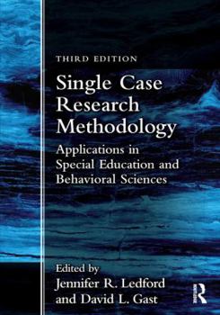 Paperback Single Case Research Methodology: Applications in Special Education and Behavioral Sciences Book