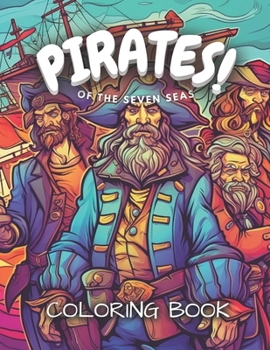Paperback Pirates Of the Seven Seas: Coloring Book