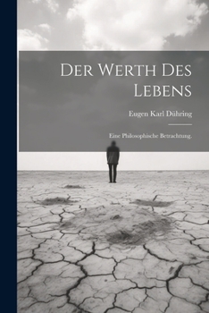 Paperback Der Werth des Lebens: Eine philosophische Betrachtung. [German] Book