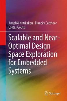 Hardcover Scalable and Near-Optimal Design Space Exploration for Embedded Systems Book