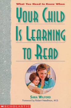 Paperback What You Need to Know When Your Child Is Learning to Read Book