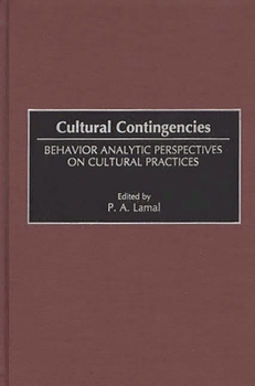 Hardcover Cultural Contingencies: Behavior Analytic Perspectives on Cultural Practices Book