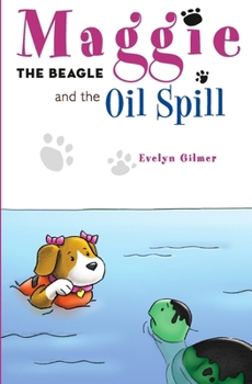 Maggie the Beagle and the Oil Spill