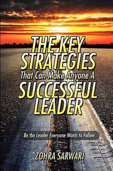 Paperback The Key Strategies That Can Make Anyone a Successful Leader Book