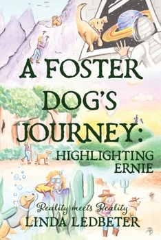 Paperback A Foster Dog's Journey: Highlighting Ernie Book