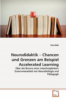 Paperback Neurodidaktik - Chancen und Grenzen am Beispiel Accelerated Learning [German] Book