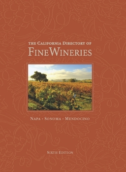 Hardcover The California Directory of Fine Wineries Book