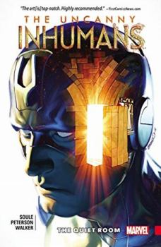 Uncanny Inhumans, Volume 2: The Quiet Room - Book #23 of the Inhumans in Chronological Order