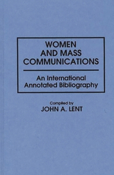 Hardcover Women and Mass Communications: An International Annotated Bibliography Book