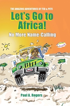 Hardcover Let's Go to Africa!: No More Name-Calling Book