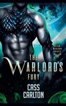 The Warlord's Fury (Alien Warlord Brides)