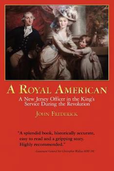 Paperback A Royal American: A New Jersey Officer in the King's Service During the Revolution Book