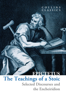 Paperback The Teachings of a Stoic: Selected Discourses and the Encheiridion Book