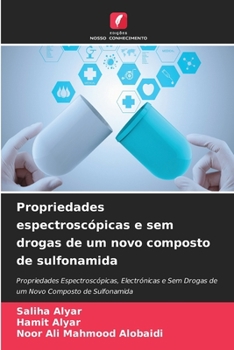 Paperback Propriedades espectroscópicas e sem drogas de um novo composto de sulfonamida [Portuguese] Book