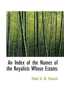 Paperback An Index of the Names of the Royalists Whose Estates Book