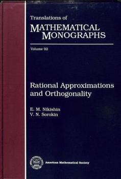 Hardcover Rational Approximations and Orthogonality (Translations of Mathematical Monographs) Book