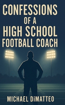 Paperback Confessions of a High School Football Coach Book