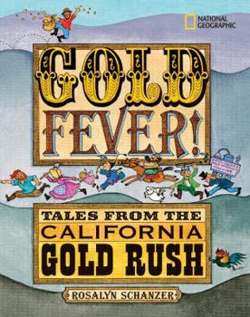 Paperback Gold Fever!: Tales from the California Gold Rush Book