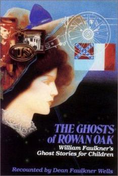 Hardcover Ghosts of Rowan Oak: Ghost Stories for Children Book