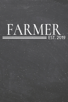 Paperback Farmer Est. 2019: Farmer Dot Grid Notebook, Planner or Journal - 110 Dotted Pages - Office Equipment, Supplies - Funny Farmer Gift Idea Book