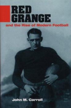 Hardcover Red Grange and the Rise of Modern Football Book