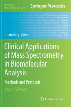 Hardcover Clinical Applications of Mass Spectrometry in Biomolecular Analysis: Methods and Protocols Book