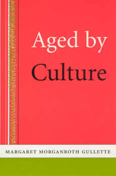 Paperback Aged by Culture Book