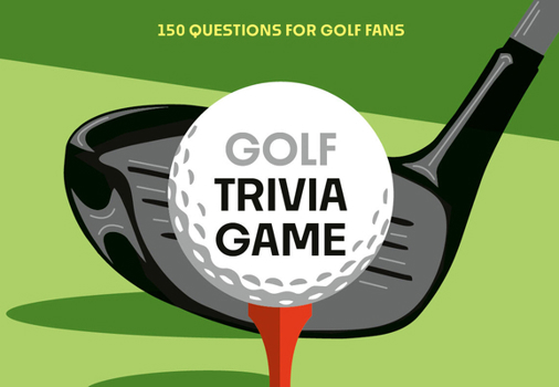 Misc. Golf Trivia Game: Test Your Golfing Knowledge! Book