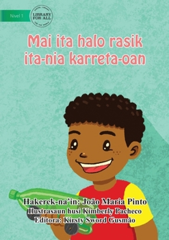 Paperback Let's Make Our Own Toy Car / Mai ita halo rasik ita-nia karreta-oan [Tetum] Book