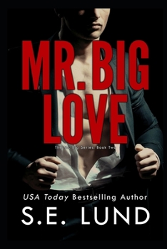 Paperback Mr. Big Love: The Mr. Big Series: Book Two Book