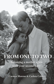 Paperback From One to Two: Becoming a mother again with your second baby Book