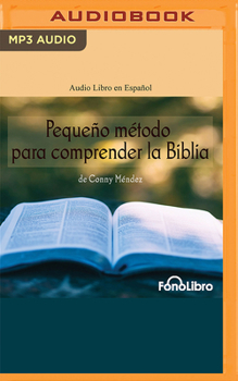 Peque?o M?todo Para Comprender La Biblia