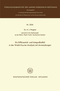 Paperback Ein Differential- Und Integralkalkül in Der Walsh-Fourier-Analysis Mit Anwendungen [German] Book