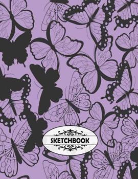 Sketchbook: Purple Butterfly And Black Butterfly Cover and Blank pages, Extra large (8.5 x 11) inches, 110 pages, White paper, Sketch, Draw and Paint