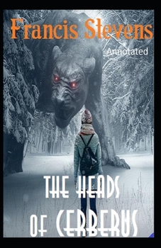 Paperback The Heads of Cerberus Annotated Book