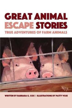 Paperback Great Animal Escape Stories: True Adventures of Farm Animals Book