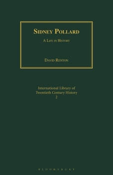 Paperback Sidney Pollard: A Life in History Book