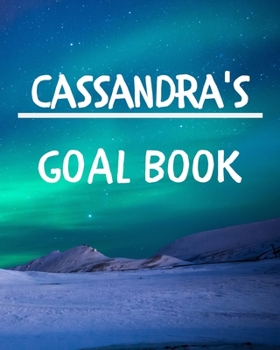 Paperback Cassandra's Goal Book: New Year Planner Goal Journal Gift for Cassandra / Notebook / Diary / Unique Greeting Card Alternative Book