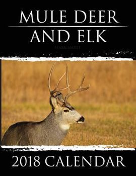 Paperback Mule Deer & Elk: 2018 Calendar Book