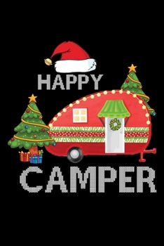 Paperback Happy Camper: Perfect RV Journal/Camping Diary or Gift for Campers: Over 120 Pages with Prompts for Writing: Capture Memories for fa Book