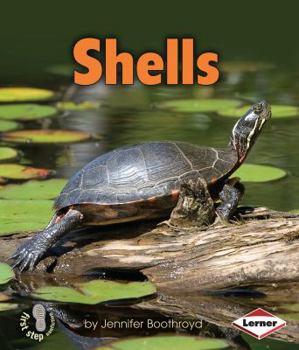 Shells - Book  of the First Step Nonfiction: Body Coverings