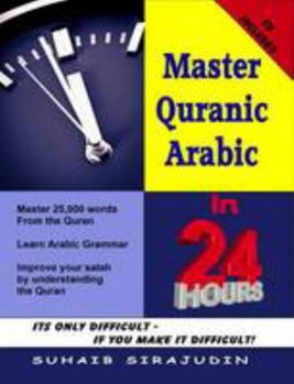 Paperback Master Quranic Arabic in 24 Hours Book