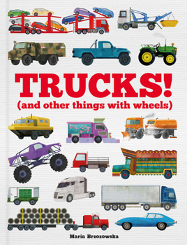 Hardcover Trucks!: (And Other Things with Wheels) Book