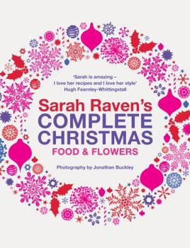 Hardcover Sarah Raven's Complete Christmas Book
