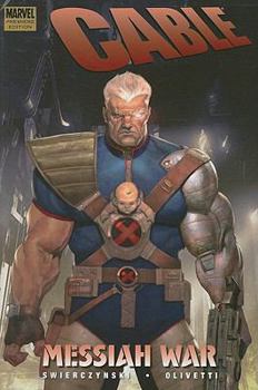 Cable, Volume 1: Messiah War - Book  of the Cable 2008 Single Issues