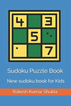 Sudoku Puzzle Book: New sudoku book for Kids