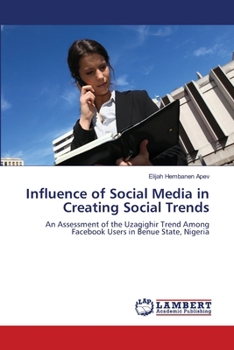 Influence of Social Media in Creating Social Trends